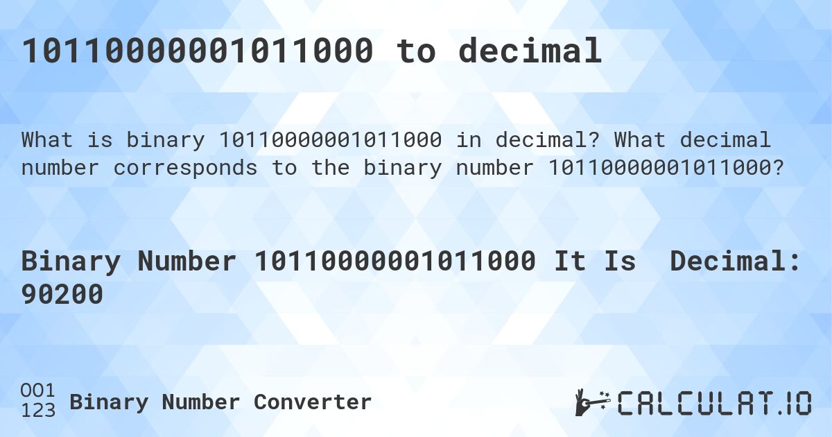 10110000001011000 to decimal. What decimal number corresponds to the binary number 10110000001011000?