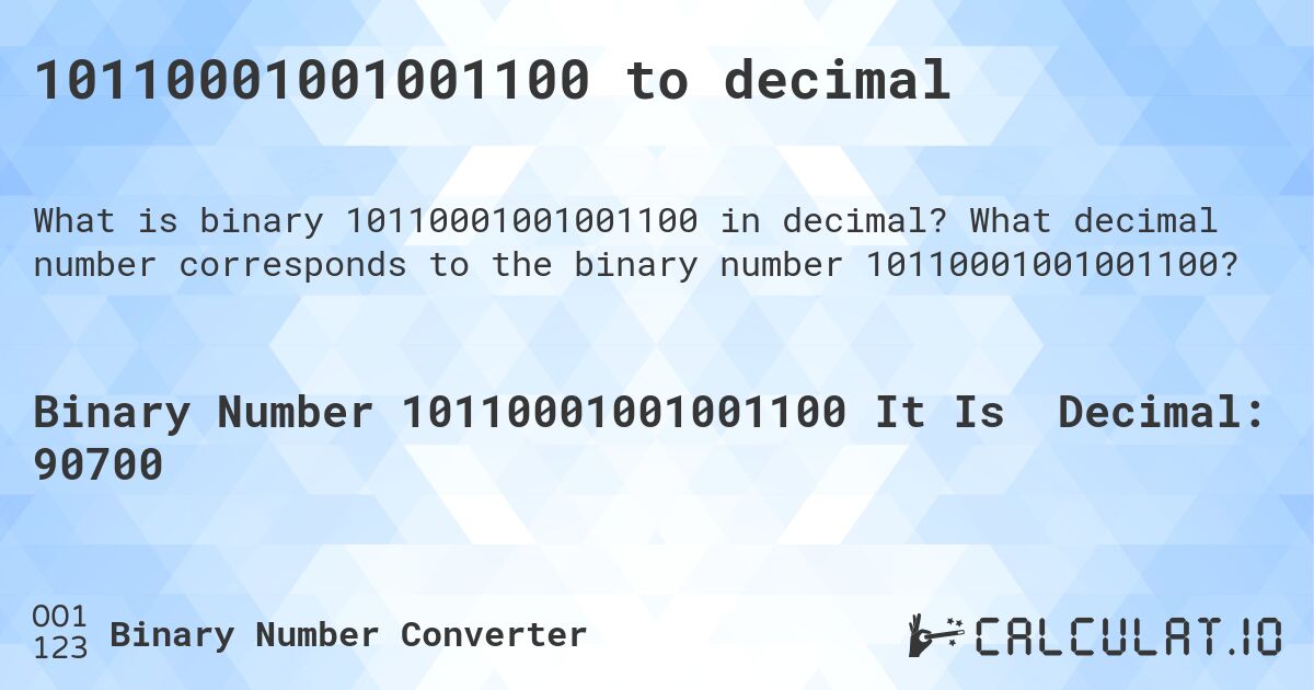 10110001001001100 to decimal. What decimal number corresponds to the binary number 10110001001001100?