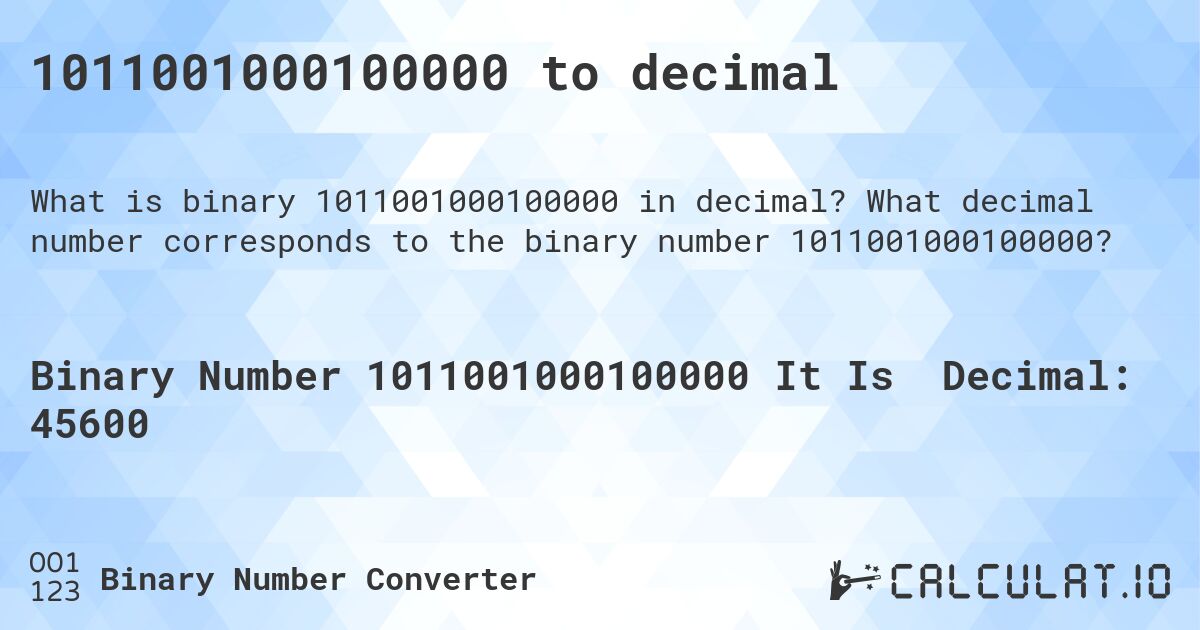 1011001000100000 to decimal. What decimal number corresponds to the binary number 1011001000100000?