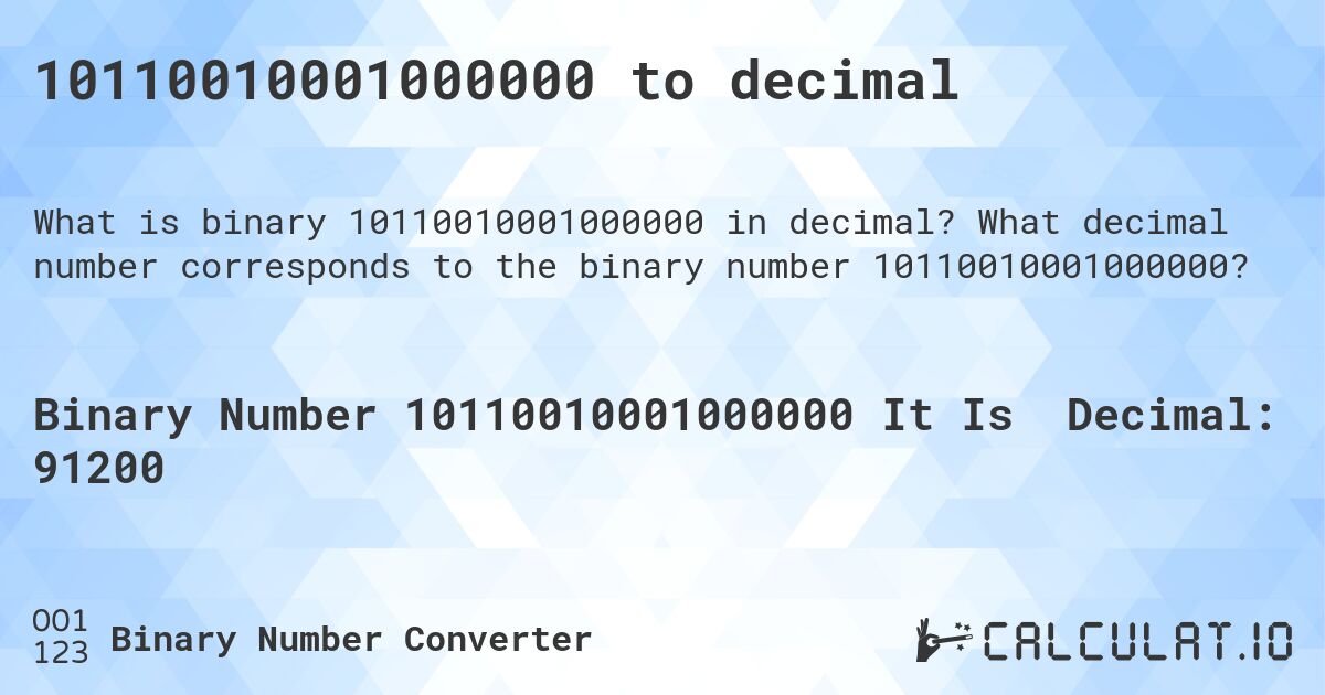 10110010001000000 to decimal. What decimal number corresponds to the binary number 10110010001000000?