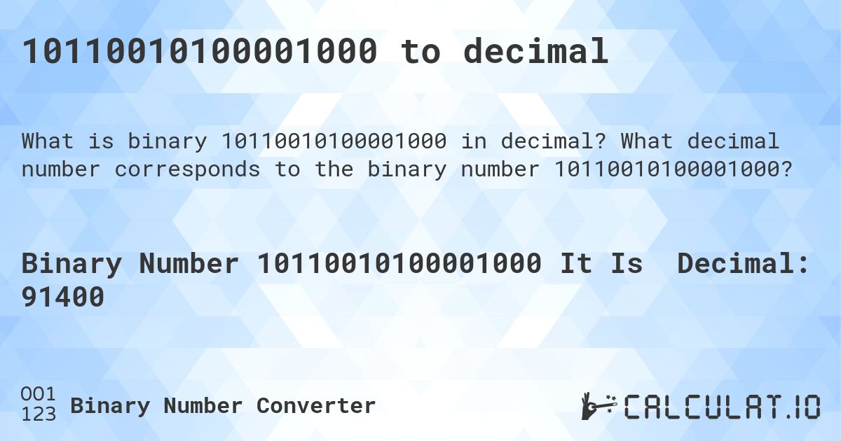 10110010100001000 to decimal. What decimal number corresponds to the binary number 10110010100001000?