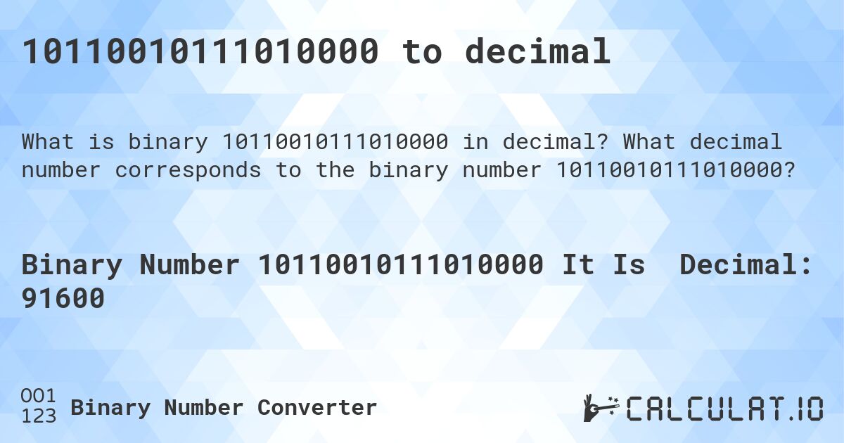 10110010111010000 to decimal. What decimal number corresponds to the binary number 10110010111010000?