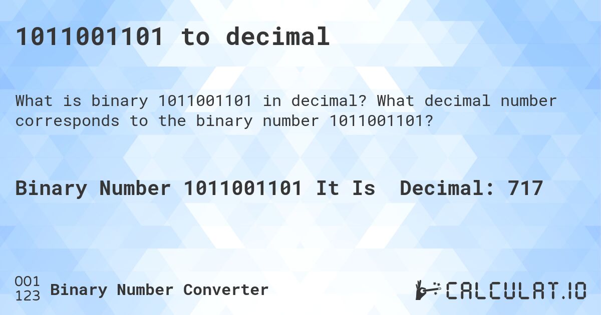 1011001101 to decimal. What decimal number corresponds to the binary number 1011001101?