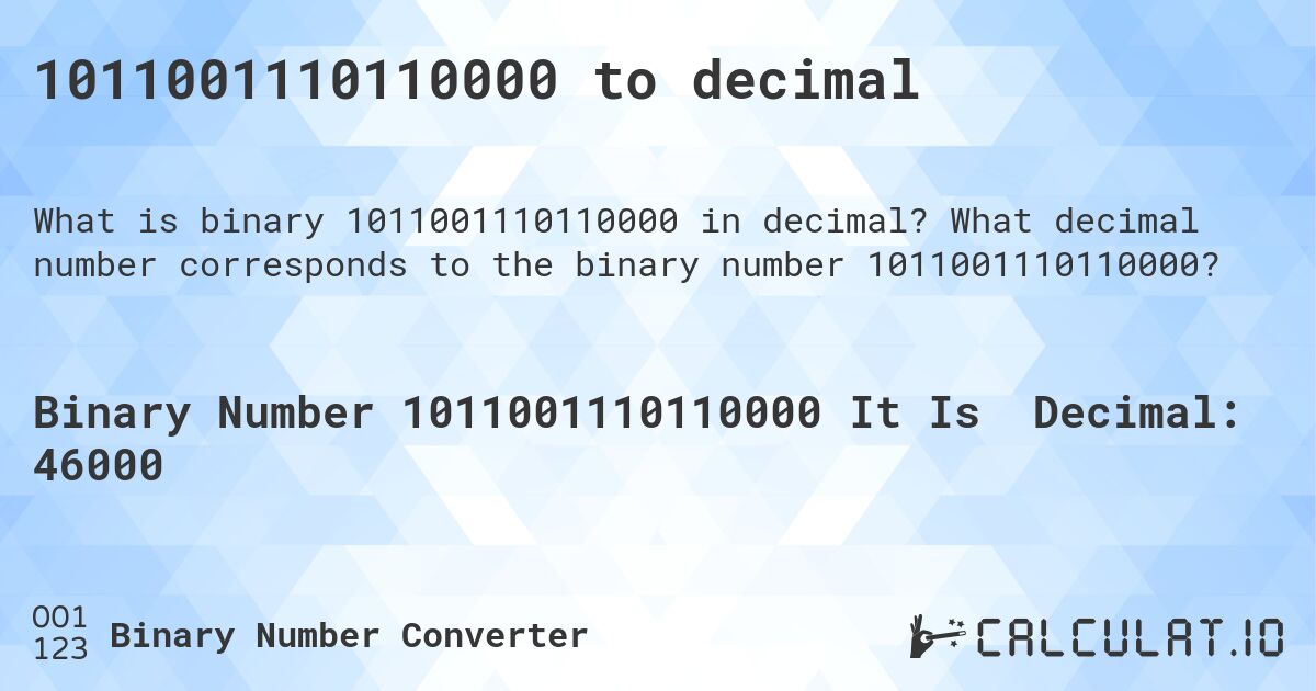 1011001110110000 to decimal. What decimal number corresponds to the binary number 1011001110110000?