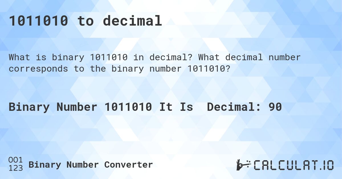 1011010 to decimal. What decimal number corresponds to the binary number 1011010?