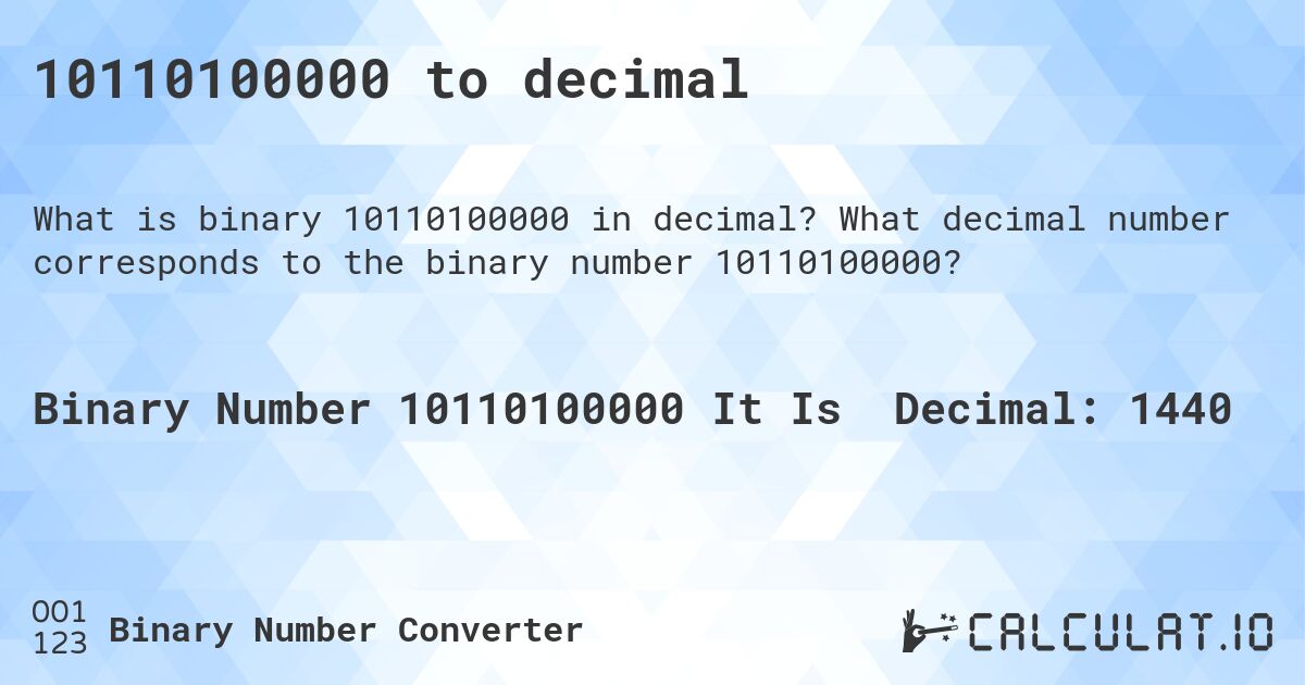 10110100000 to decimal. What decimal number corresponds to the binary number 10110100000?