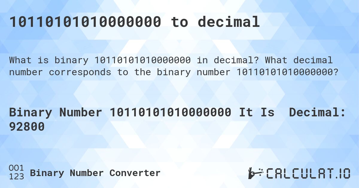 10110101010000000 to decimal. What decimal number corresponds to the binary number 10110101010000000?