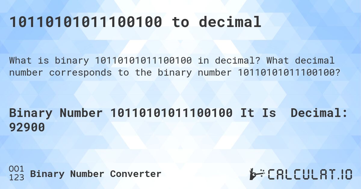 10110101011100100 to decimal. What decimal number corresponds to the binary number 10110101011100100?