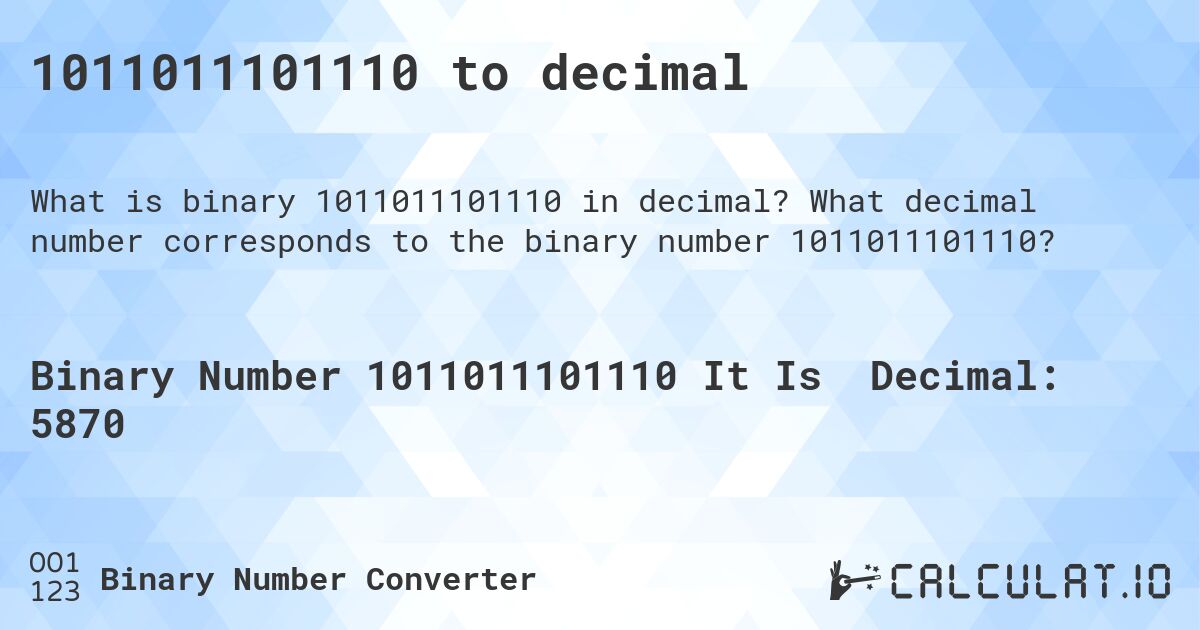 1011011101110 to decimal. What decimal number corresponds to the binary number 1011011101110?
