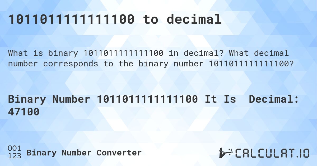 1011011111111100 to decimal. What decimal number corresponds to the binary number 1011011111111100?
