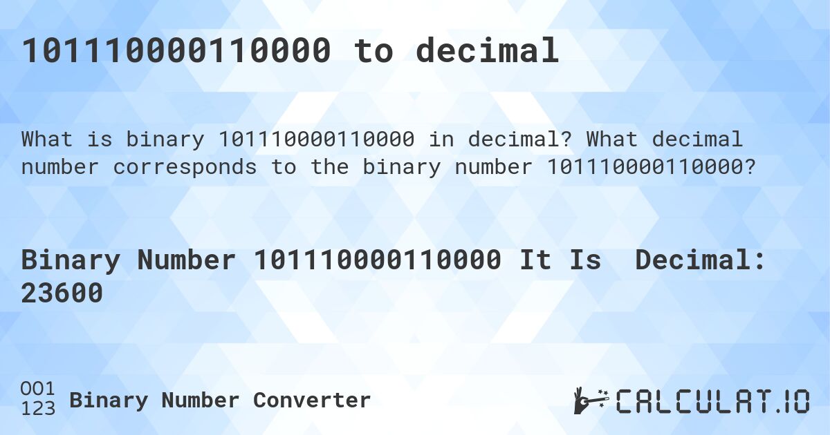 101110000110000 to decimal. What decimal number corresponds to the binary number 101110000110000?