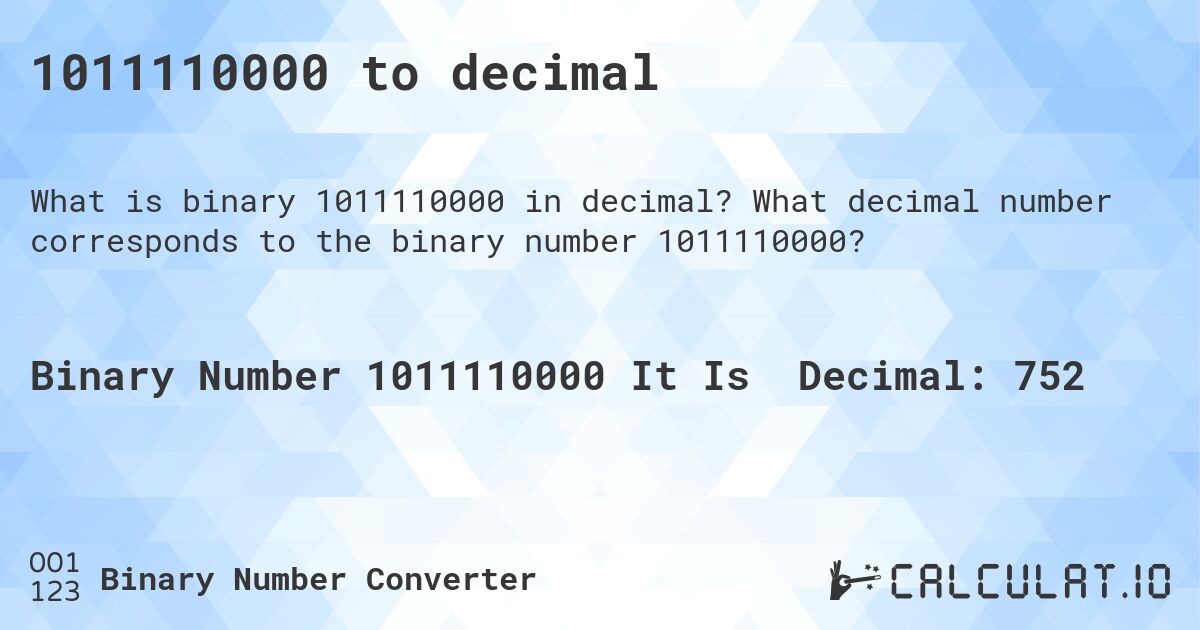 1011110000 to decimal. What decimal number corresponds to the binary number 1011110000?
