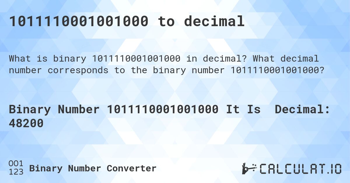 1011110001001000 to decimal. What decimal number corresponds to the binary number 1011110001001000?