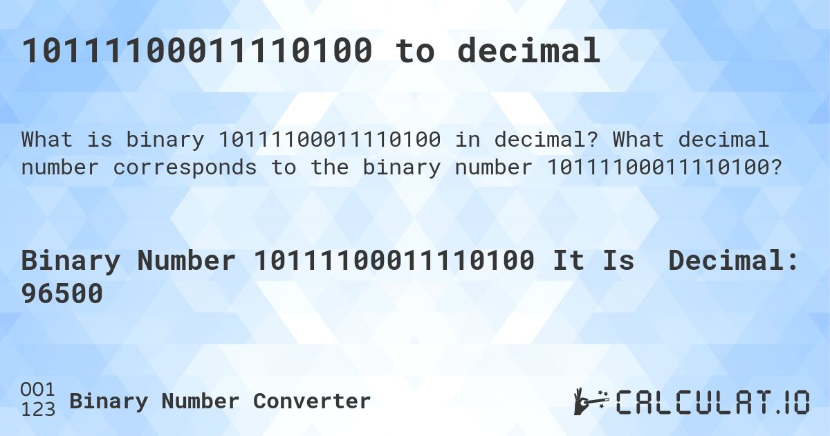 10111100011110100 to decimal. What decimal number corresponds to the binary number 10111100011110100?