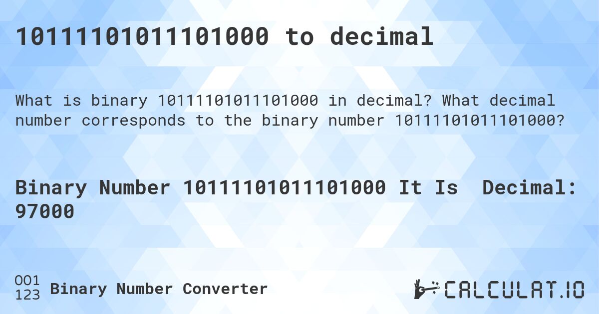 10111101011101000 to decimal. What decimal number corresponds to the binary number 10111101011101000?
