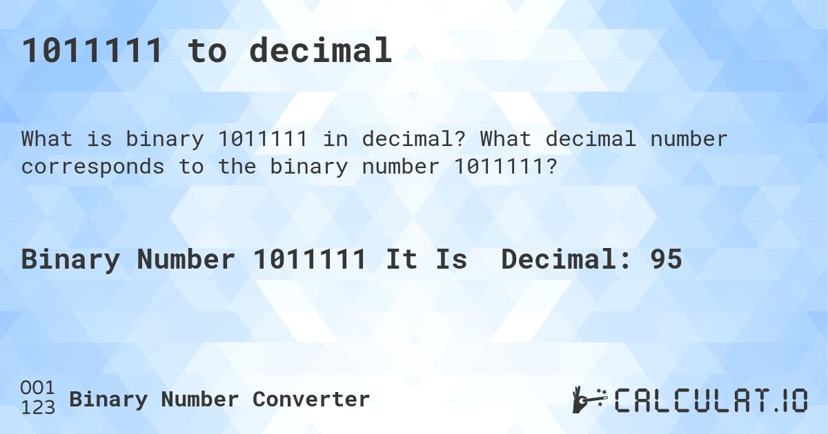1011111 to decimal. What decimal number corresponds to the binary number 1011111?