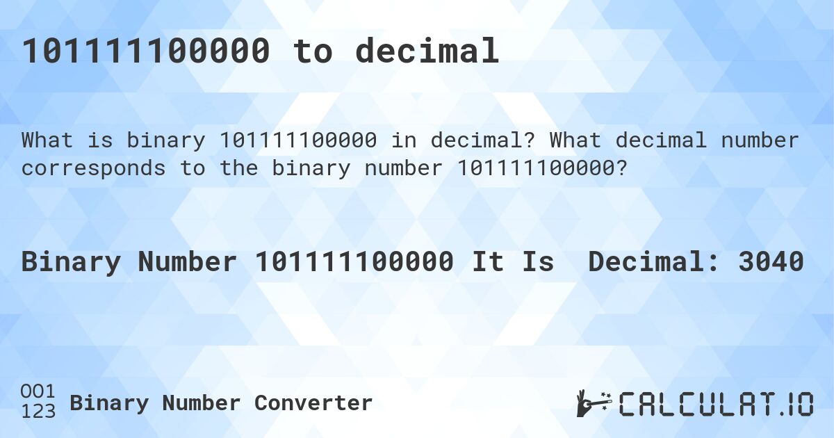 101111100000 to decimal. What decimal number corresponds to the binary number 101111100000?