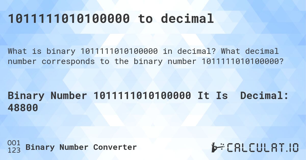 1011111010100000 to decimal. What decimal number corresponds to the binary number 1011111010100000?
