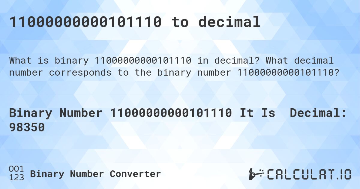 11000000000101110 to decimal. What decimal number corresponds to the binary number 11000000000101110?