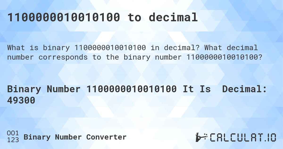 1100000010010100 to decimal. What decimal number corresponds to the binary number 1100000010010100?