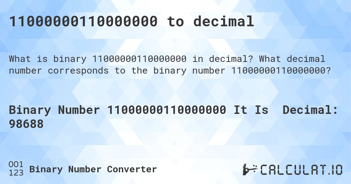 11000000110000000 to decimal. What decimal number corresponds to the binary number 11000000110000000?