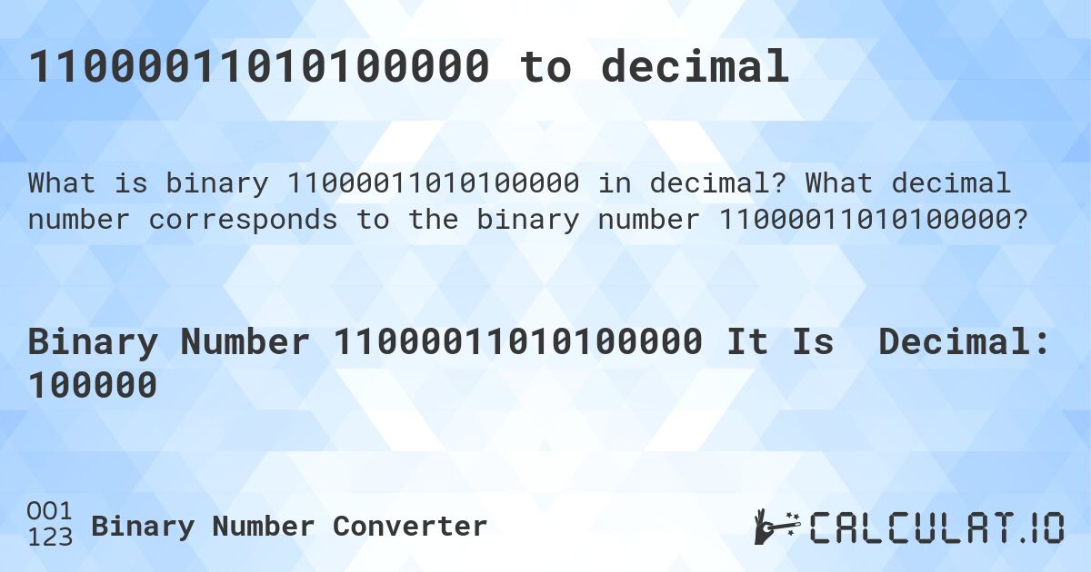 11000011010100000 to decimal. What decimal number corresponds to the binary number 11000011010100000?
