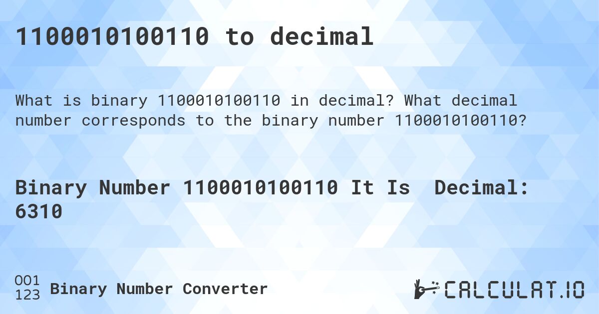 1100010100110 to decimal. What decimal number corresponds to the binary number 1100010100110?
