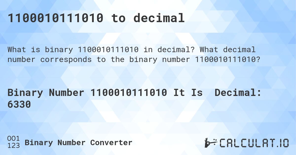1100010111010 to decimal. What decimal number corresponds to the binary number 1100010111010?