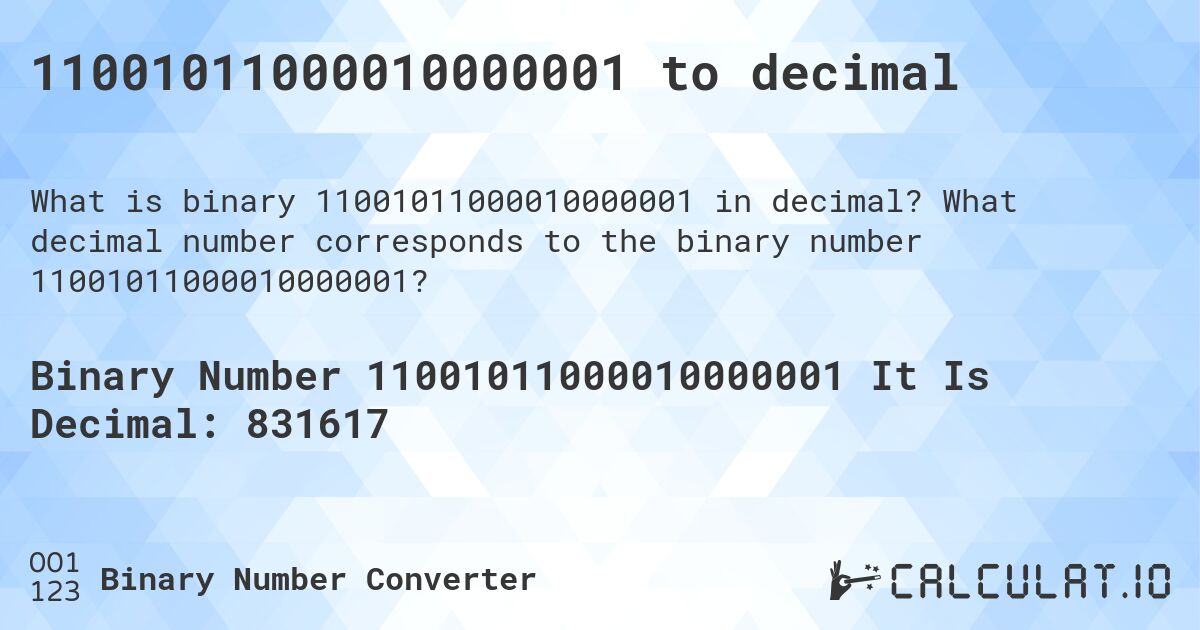 11001011000010000001 to decimal. What decimal number corresponds to the binary number 11001011000010000001?