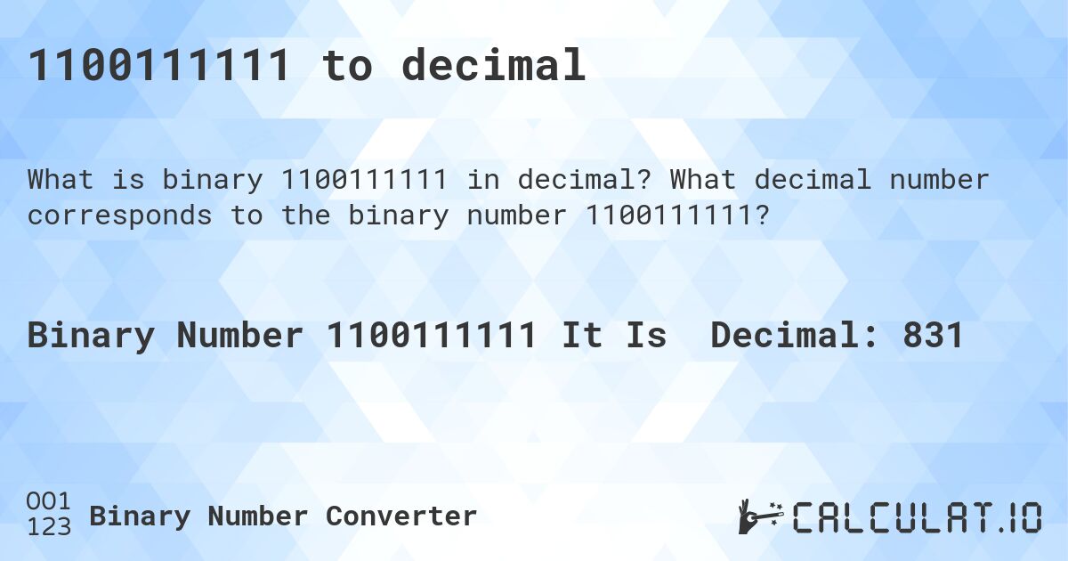 1100111111 to decimal. What decimal number corresponds to the binary number 1100111111?