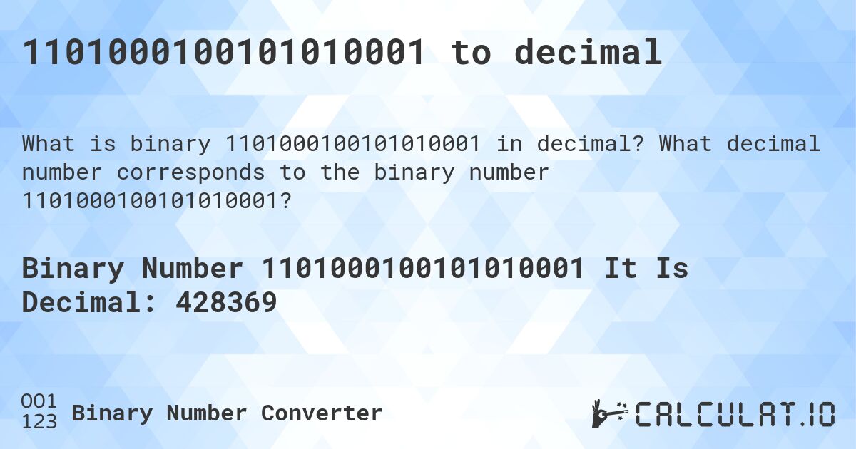 1101000100101010001 to decimal. What decimal number corresponds to the binary number 1101000100101010001?