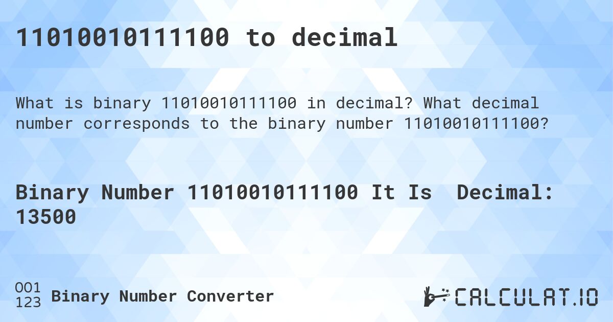 11010010111100 to decimal. What decimal number corresponds to the binary number 11010010111100?