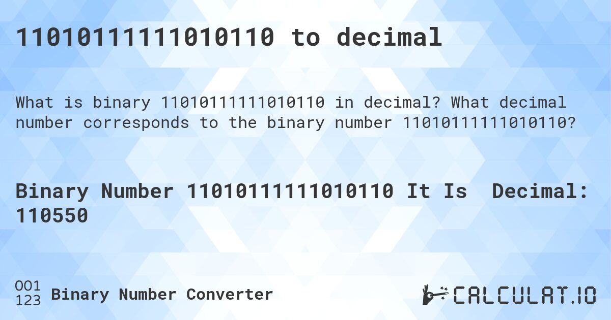11010111111010110 to decimal. What decimal number corresponds to the binary number 11010111111010110?