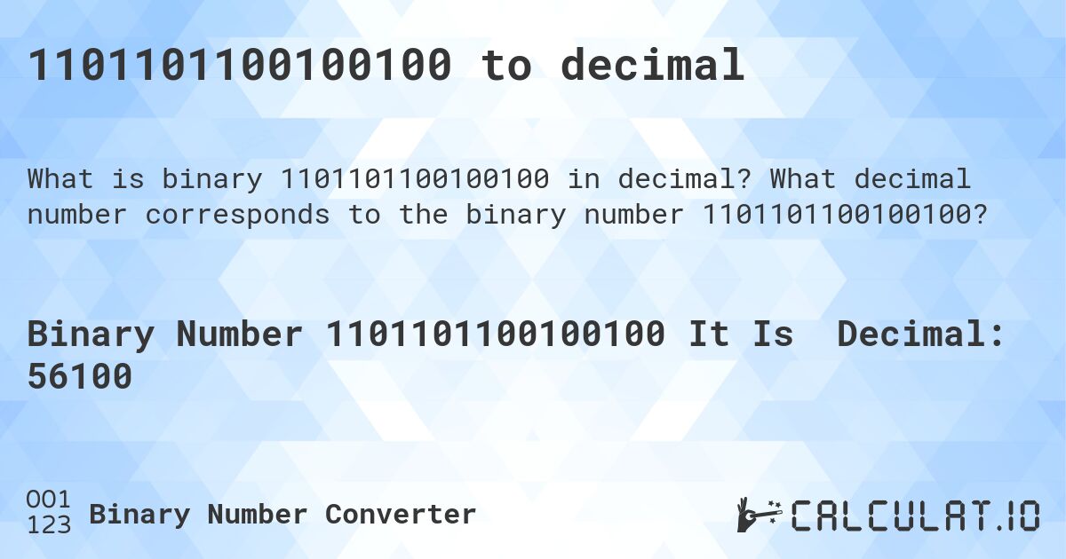 1101101100100100 to decimal. What decimal number corresponds to the binary number 1101101100100100?