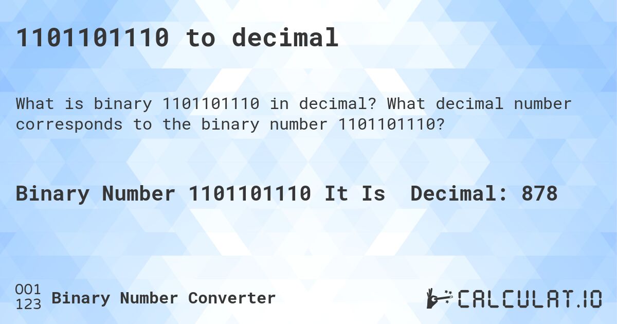 1101101110 to decimal. What decimal number corresponds to the binary number 1101101110?