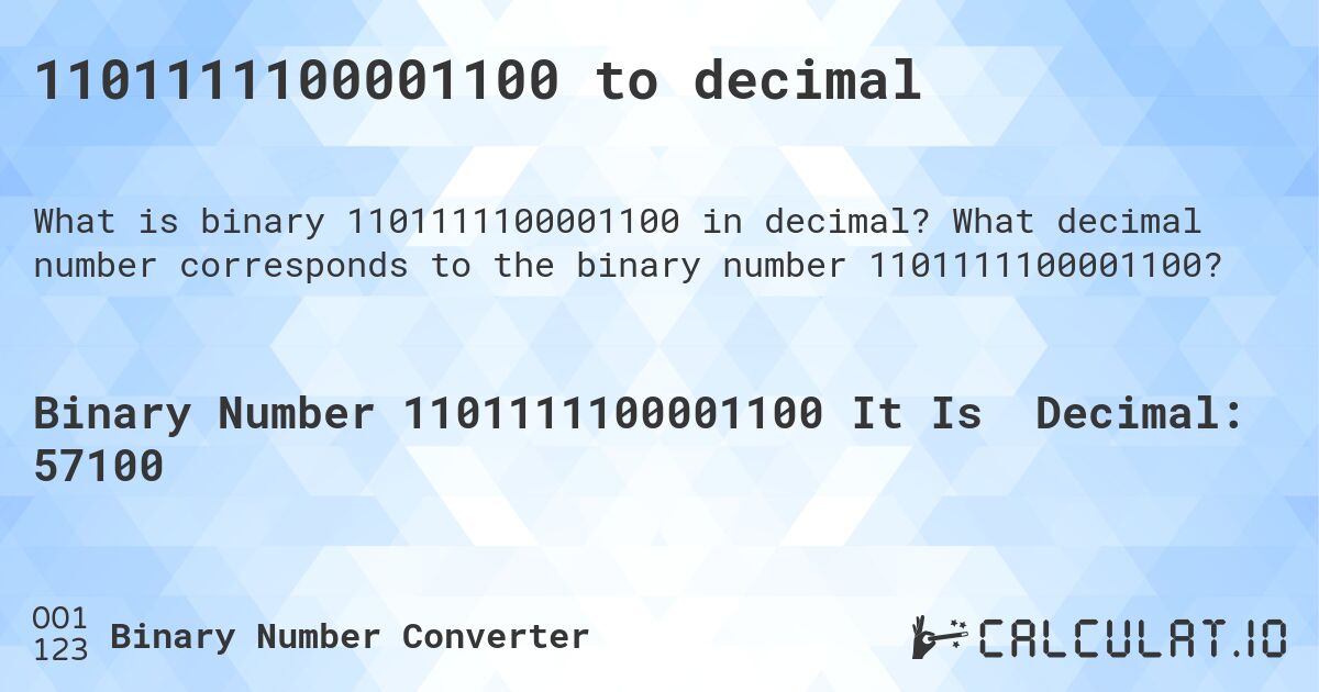 1101111100001100 to decimal. What decimal number corresponds to the binary number 1101111100001100?