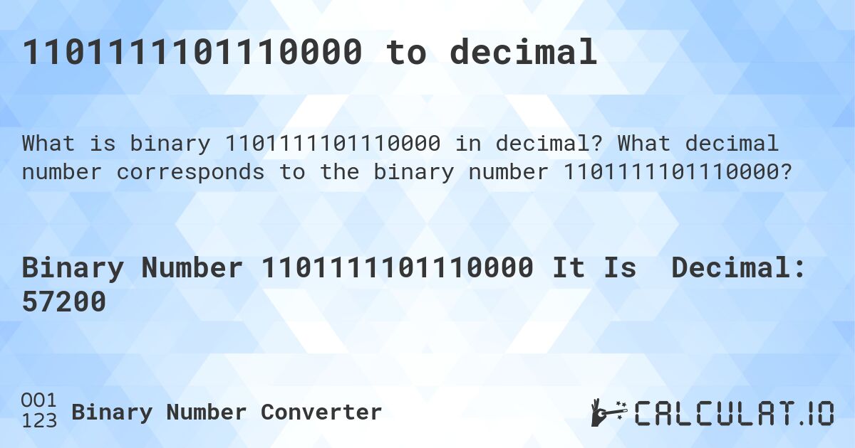 1101111101110000 to decimal. What decimal number corresponds to the binary number 1101111101110000?