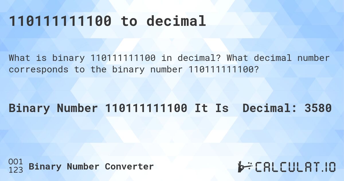 110111111100 to decimal. What decimal number corresponds to the binary number 110111111100?