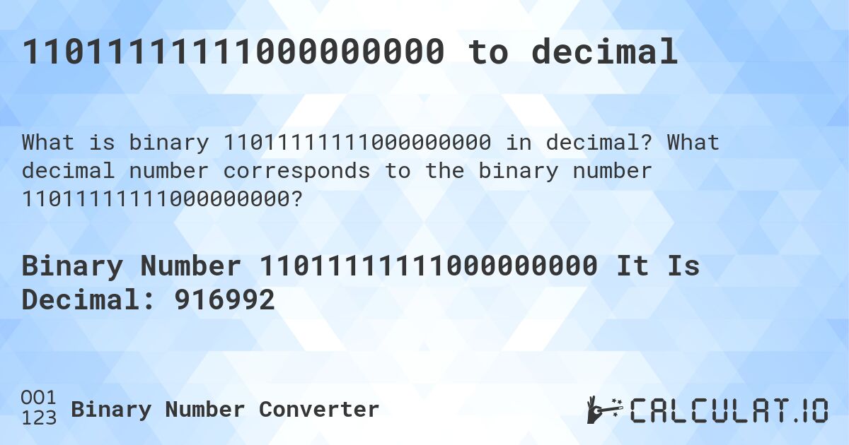 11011111111000000000 to decimal. What decimal number corresponds to the binary number 11011111111000000000?