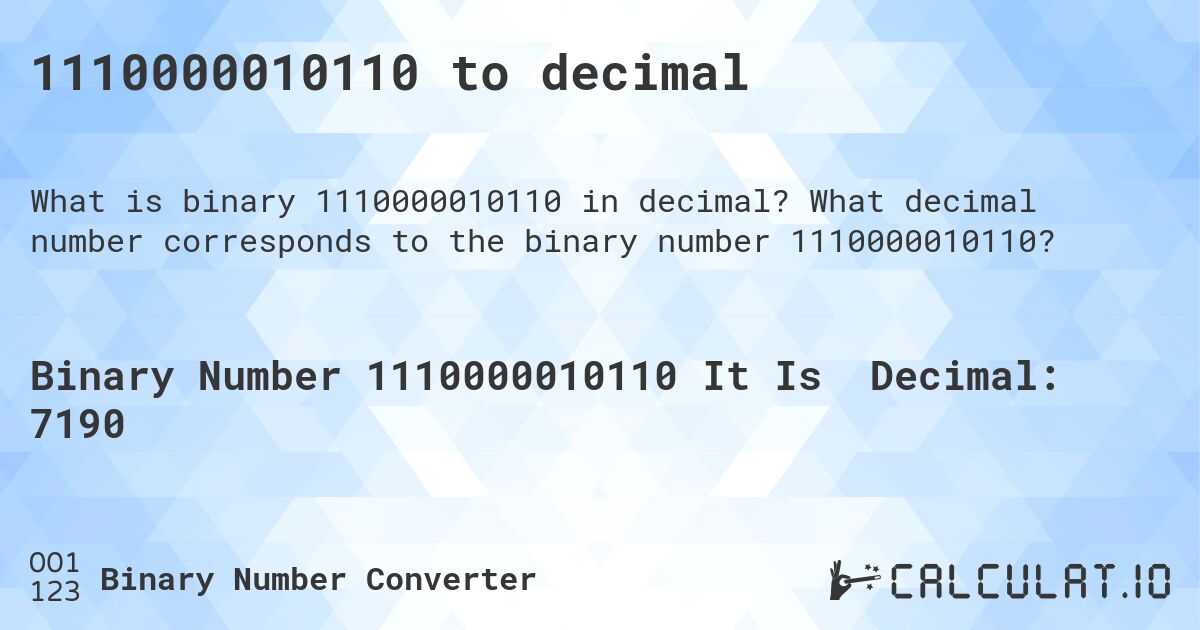 1110000010110 to decimal. What decimal number corresponds to the binary number 1110000010110?
