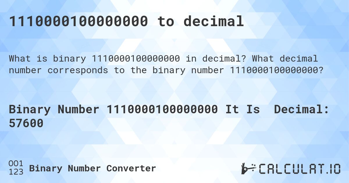 1110000100000000 to decimal. What decimal number corresponds to the binary number 1110000100000000?