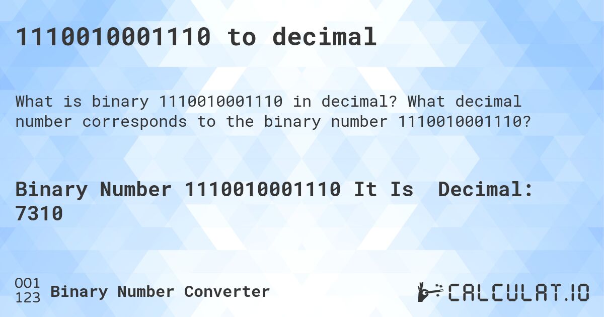 1110010001110 to decimal. What decimal number corresponds to the binary number 1110010001110?