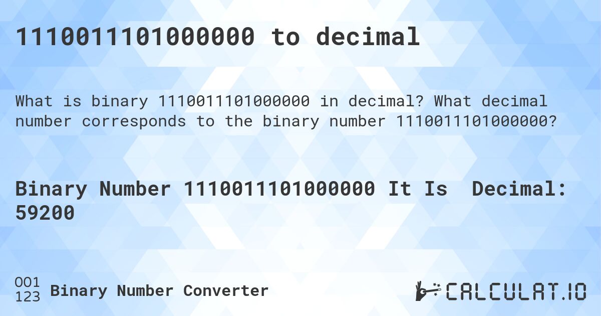 1110011101000000 to decimal. What decimal number corresponds to the binary number 1110011101000000?