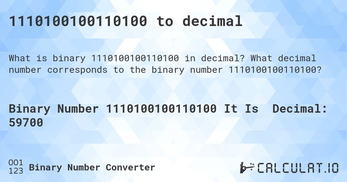 1110100100110100 to decimal. What decimal number corresponds to the binary number 1110100100110100?