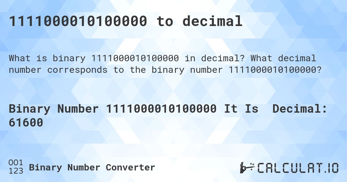 1111000010100000 to decimal. What decimal number corresponds to the binary number 1111000010100000?