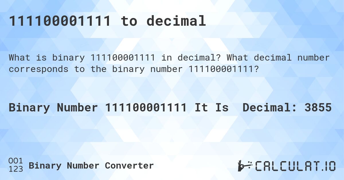 111100001111 to decimal. What decimal number corresponds to the binary number 111100001111?