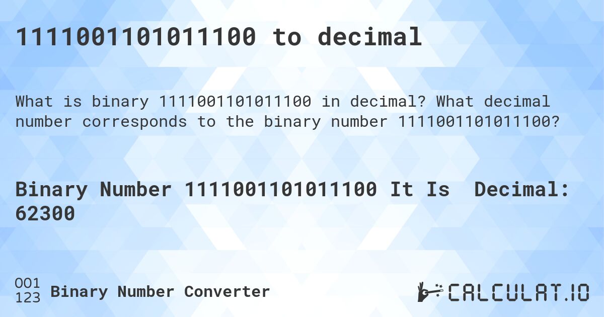 1111001101011100 to decimal. What decimal number corresponds to the binary number 1111001101011100?