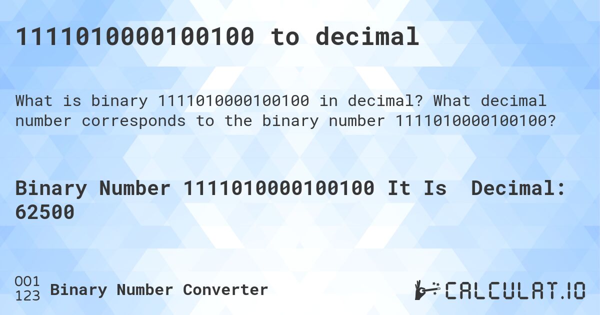 1111010000100100 to decimal. What decimal number corresponds to the binary number 1111010000100100?