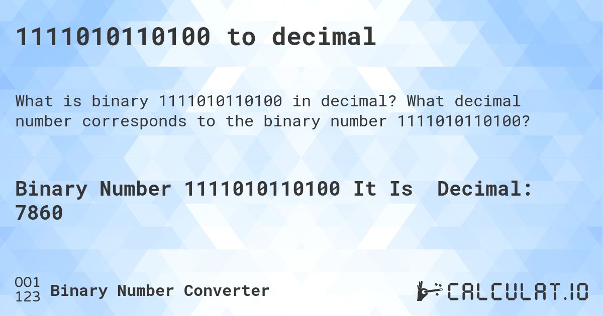 1111010110100 to decimal. What decimal number corresponds to the binary number 1111010110100?