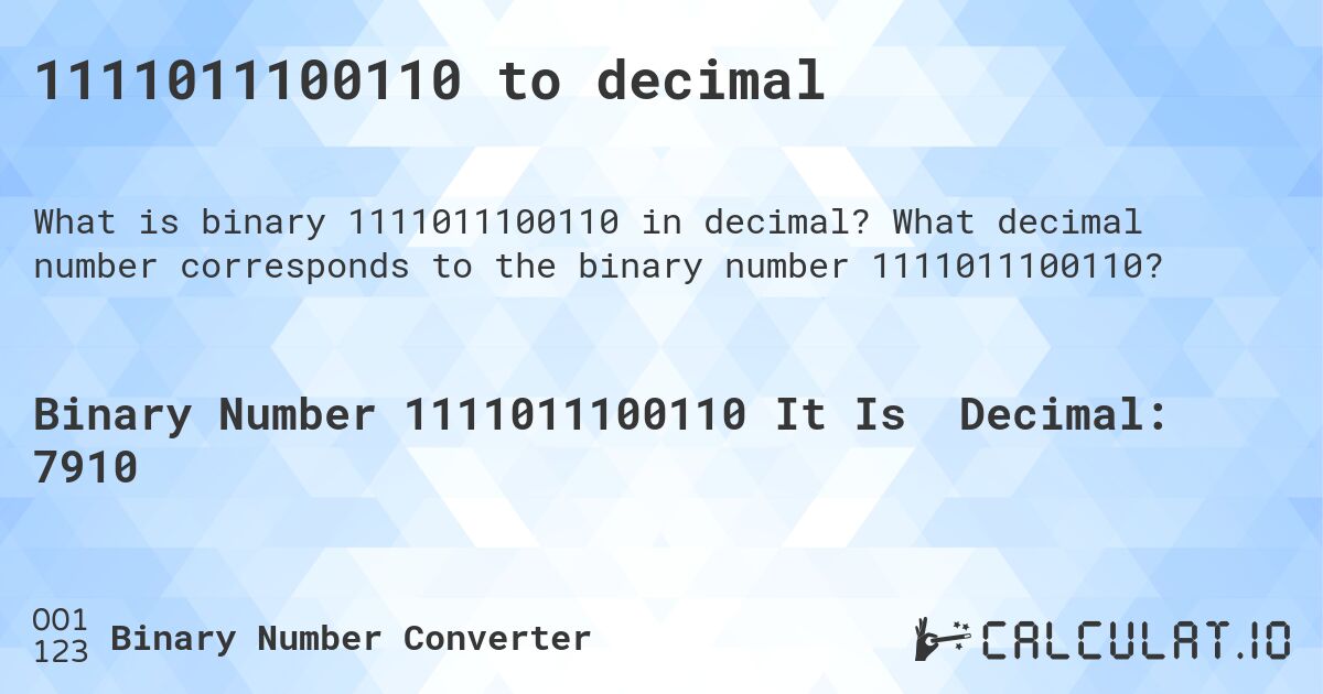 1111011100110 to decimal. What decimal number corresponds to the binary number 1111011100110?
